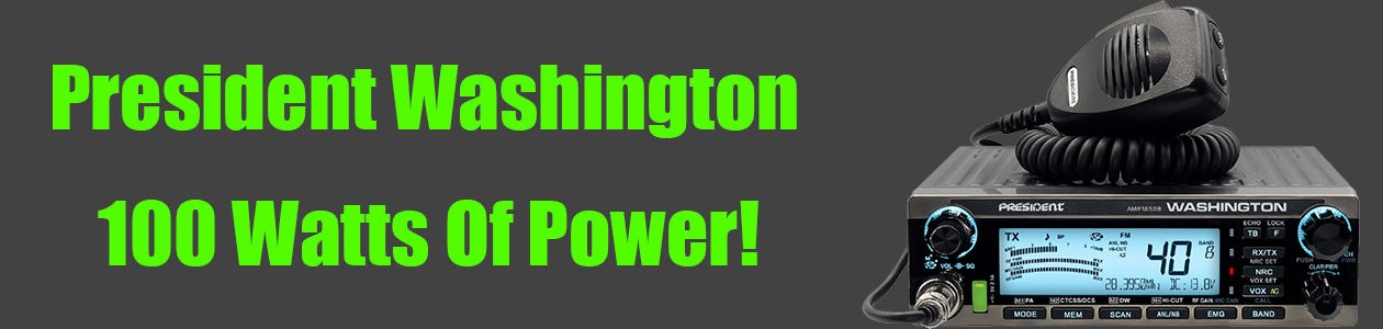 President Washington 100 Watts Of Power!